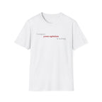[89] I Respect Your Opinion T-Shirt