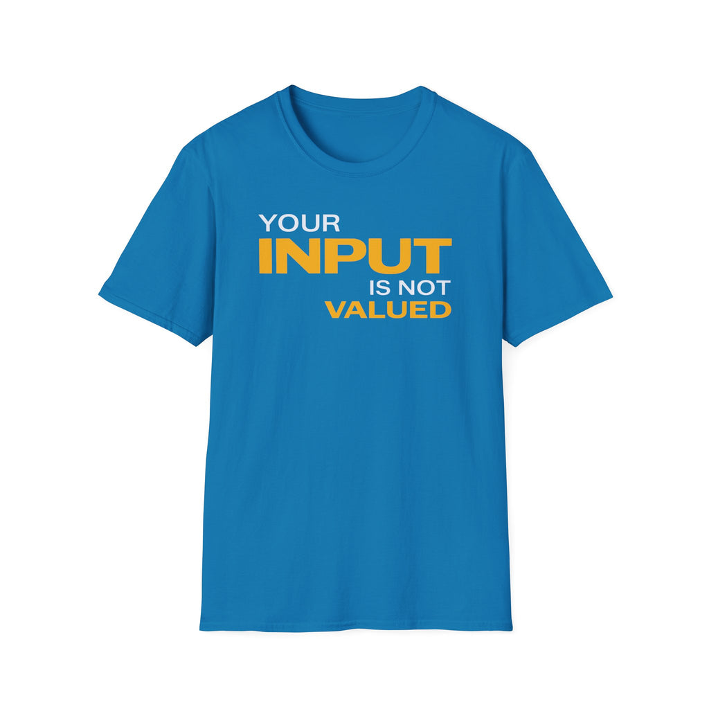 [84] Input Not Valued T-Shirt