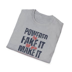 [51] Fake It Until T-Shirt