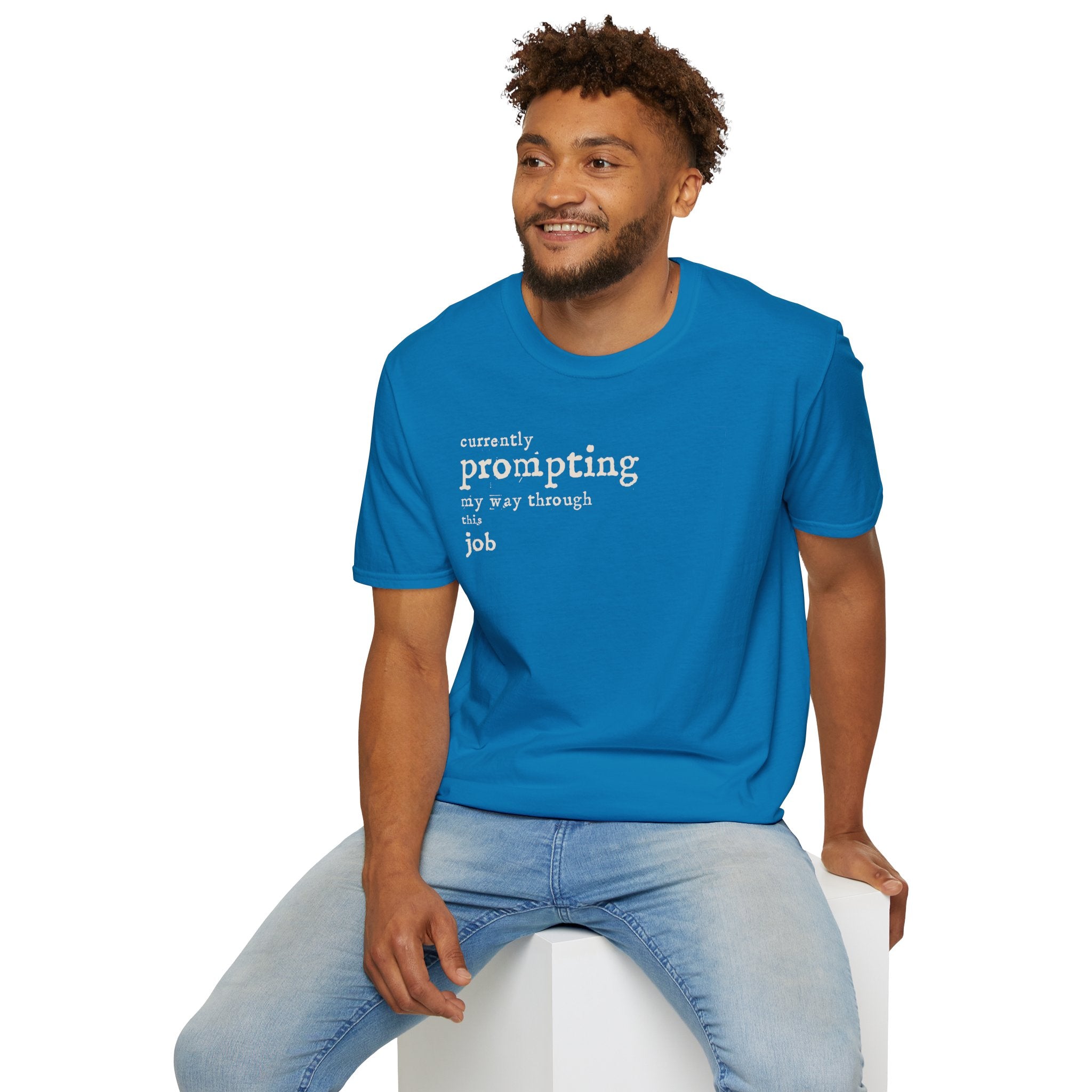 [54] Currently Prompting My Way T-Shirt