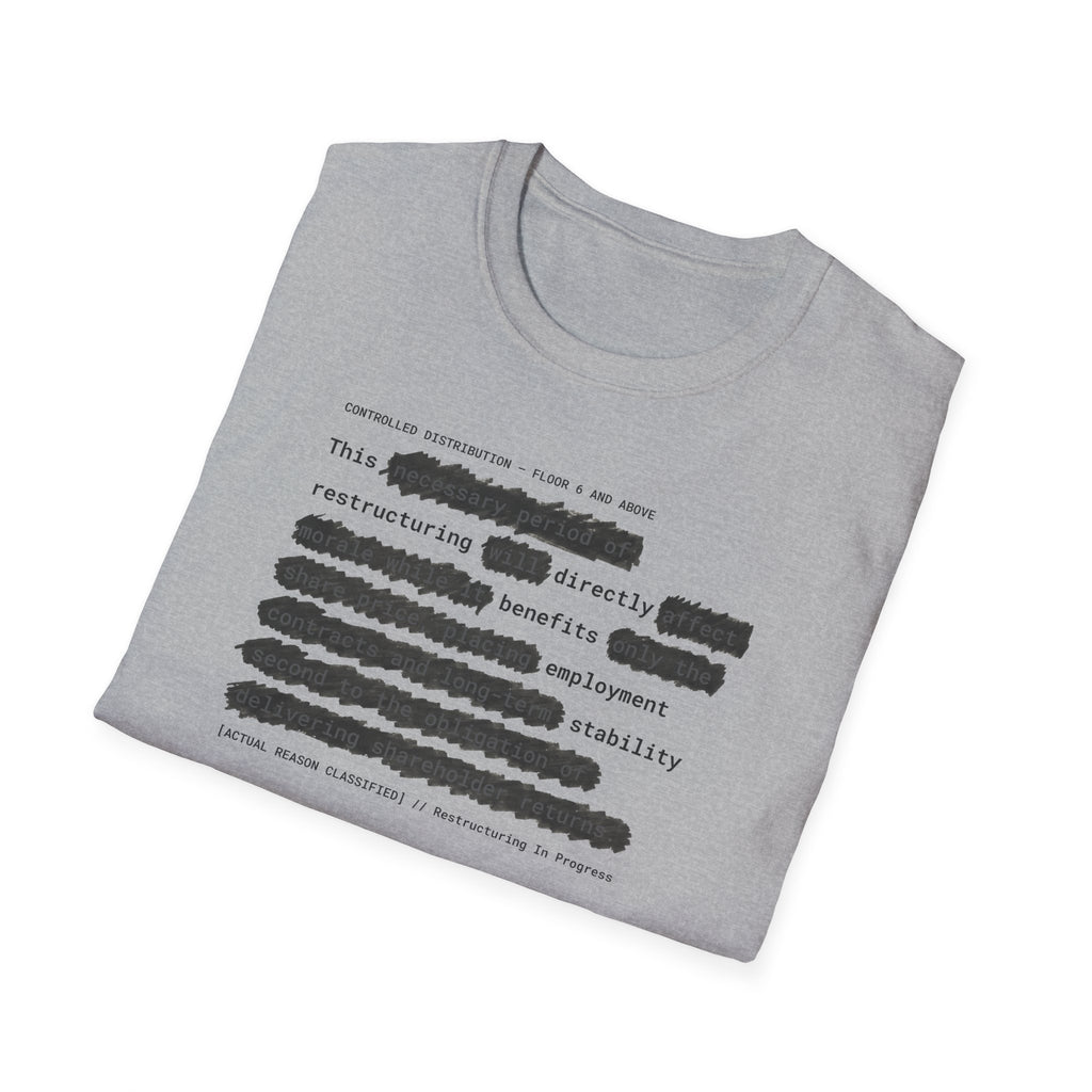 [66] Restructuring Benefits T-Shirt
