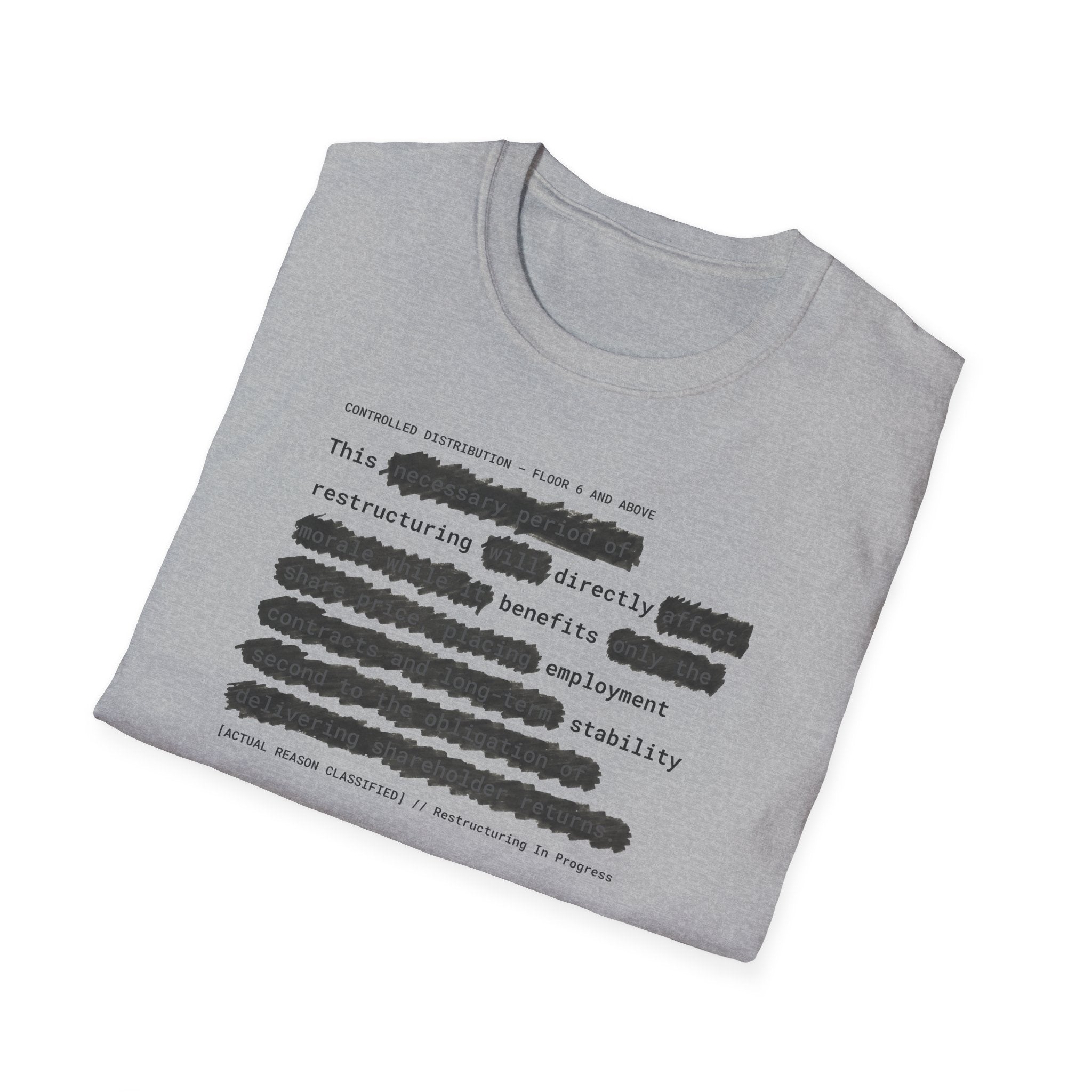 [66] Restructuring Benefits T-Shirt