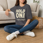 [106] Hold On Stalling Tactic T-Shirt