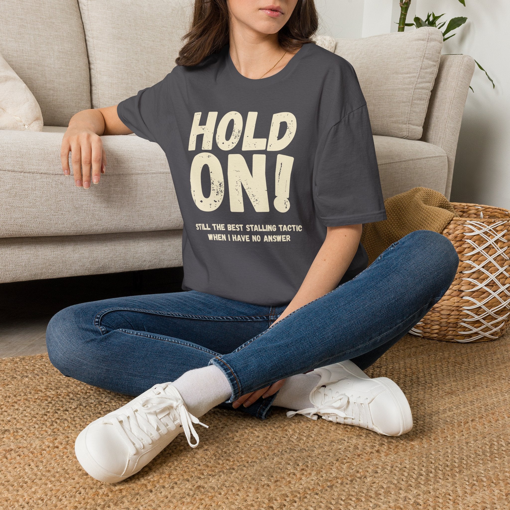 [106] Hold On Stalling Tactic T-Shirt