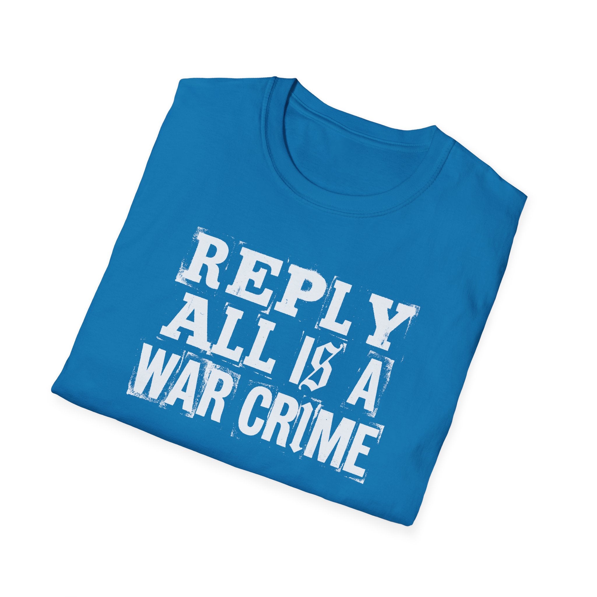 [57] Reply All War Crime T-Shirt