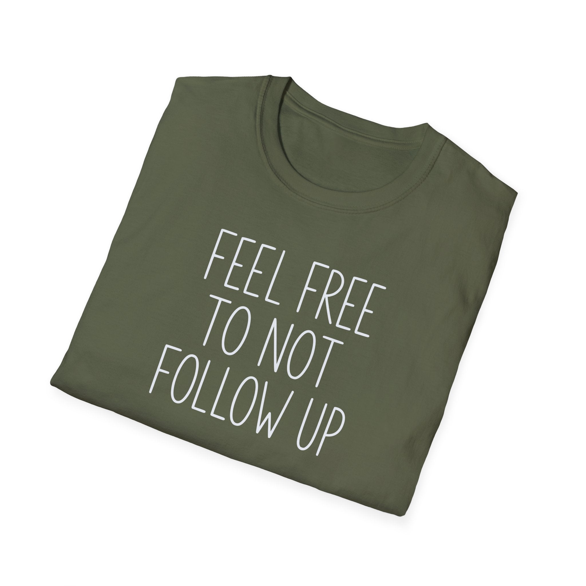 [83] Do Not Follow Up T-Shirt