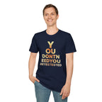 [46] You Don't Need T-Shirt