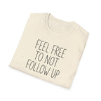 [83] Do Not Follow Up T-Shirt