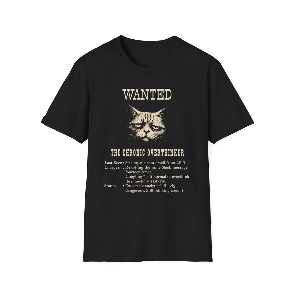 [49] The Chronic Overthinker T-Shirt