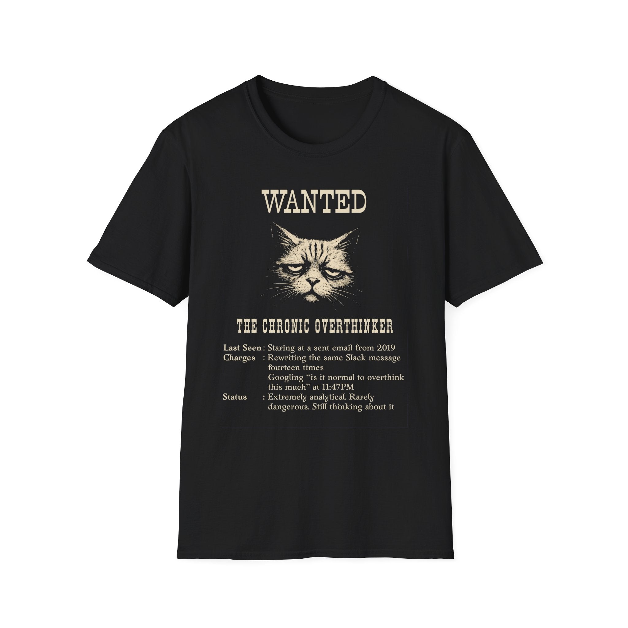 [49] The Chronic Overthinker T-Shirt