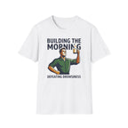 [44] Building The Morning - M T-Shirt