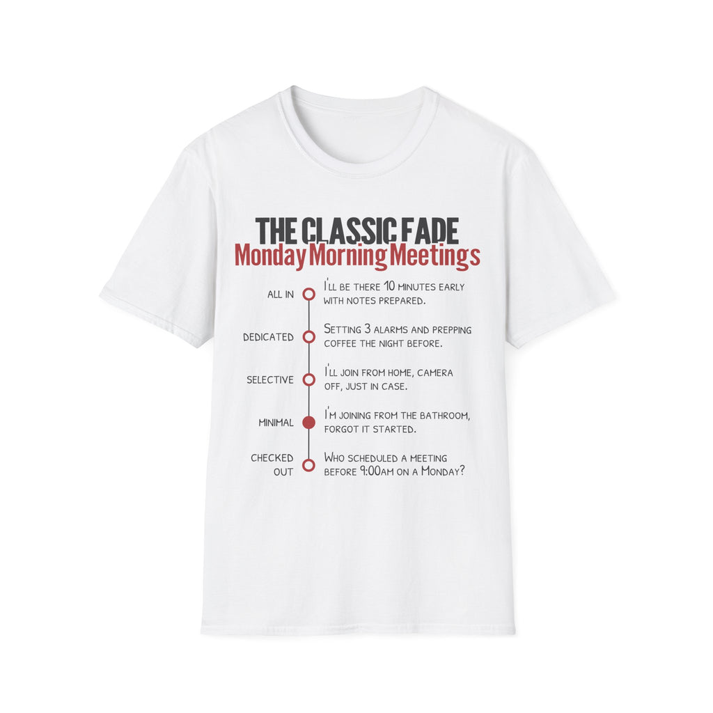 Monday Morning Meetings T-Shirt