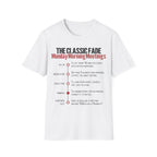 Monday Morning Meetings T-Shirt