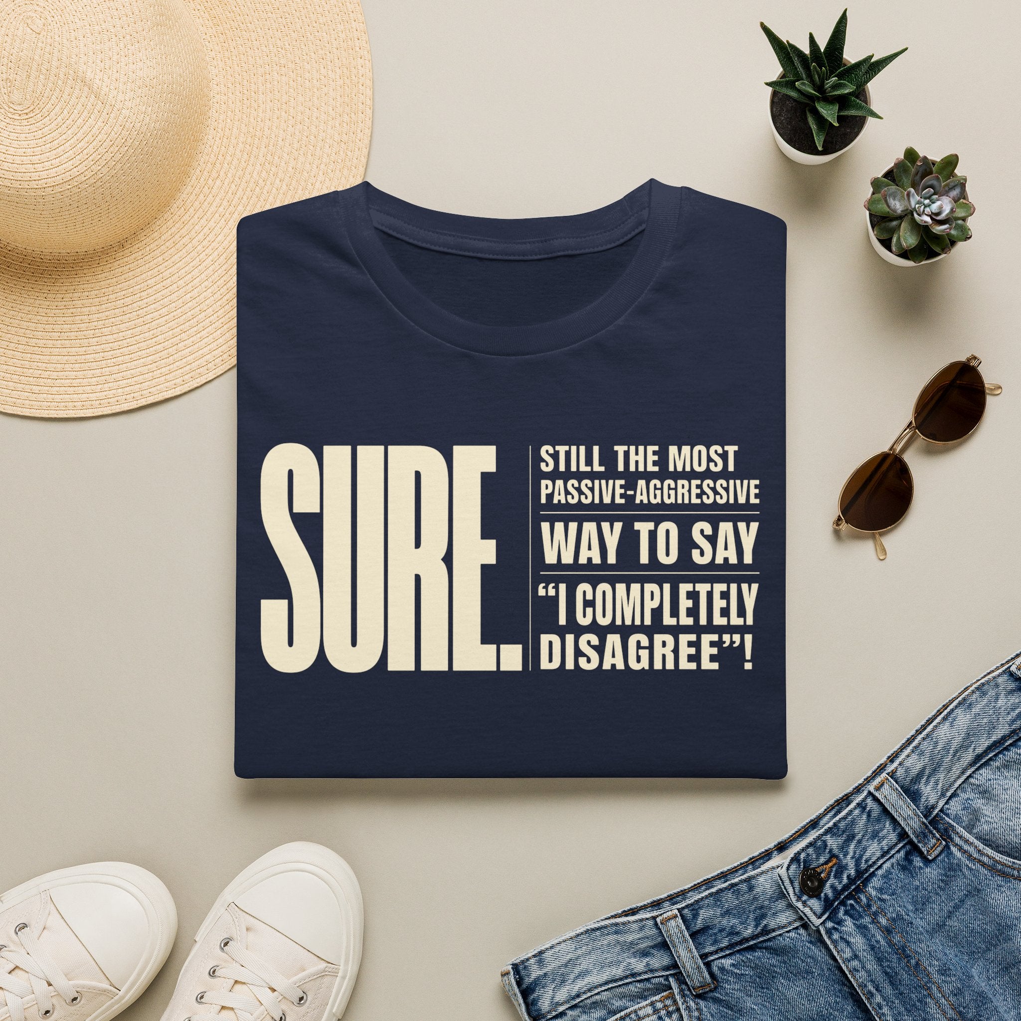 [104] Sure Passive Aggressive Coworker T-Shirt