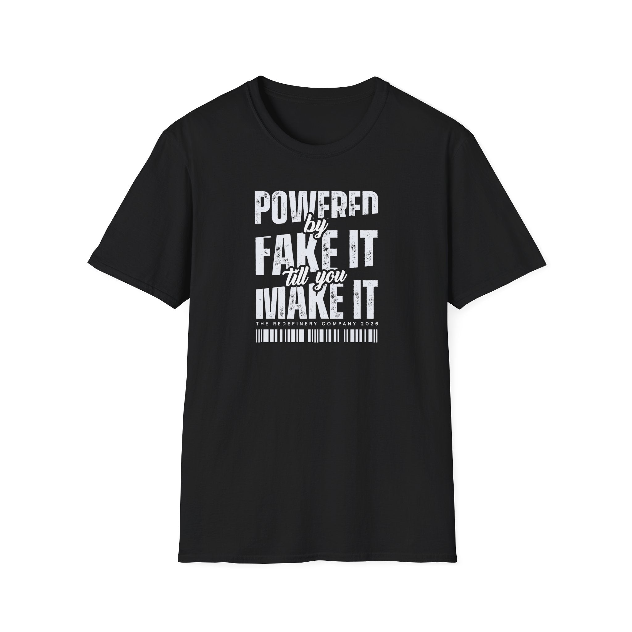 [51] Fake It Until T-Shirt