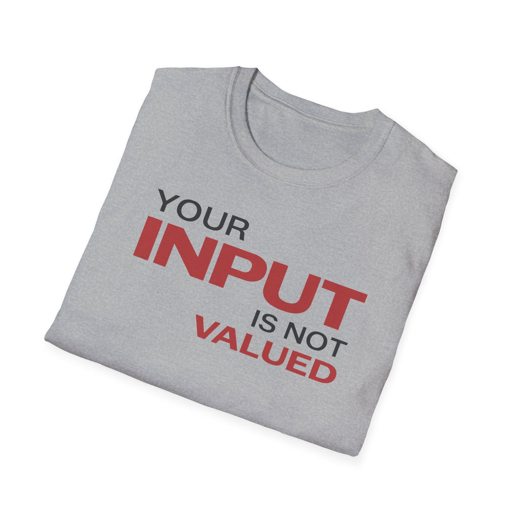 [84] Input Not Valued T-Shirt
