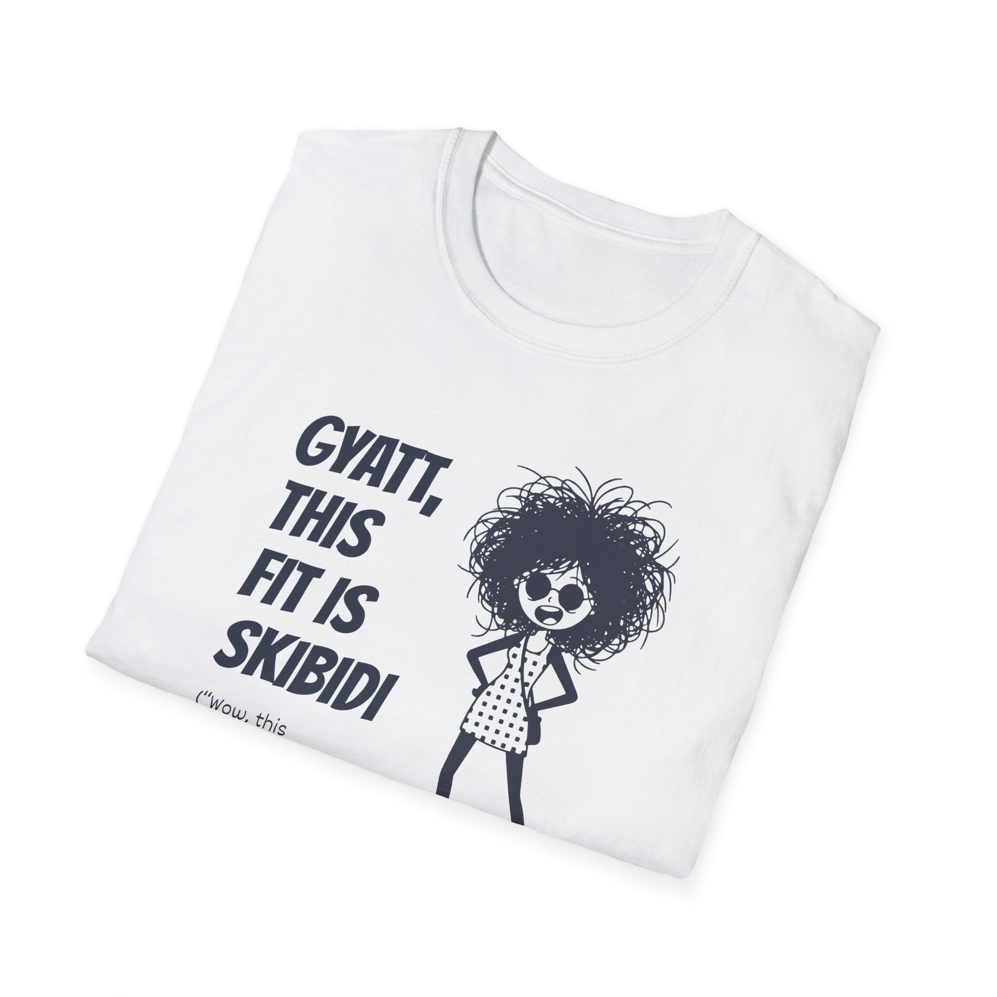 [75] This Fit Is Skibidi T-Shirt