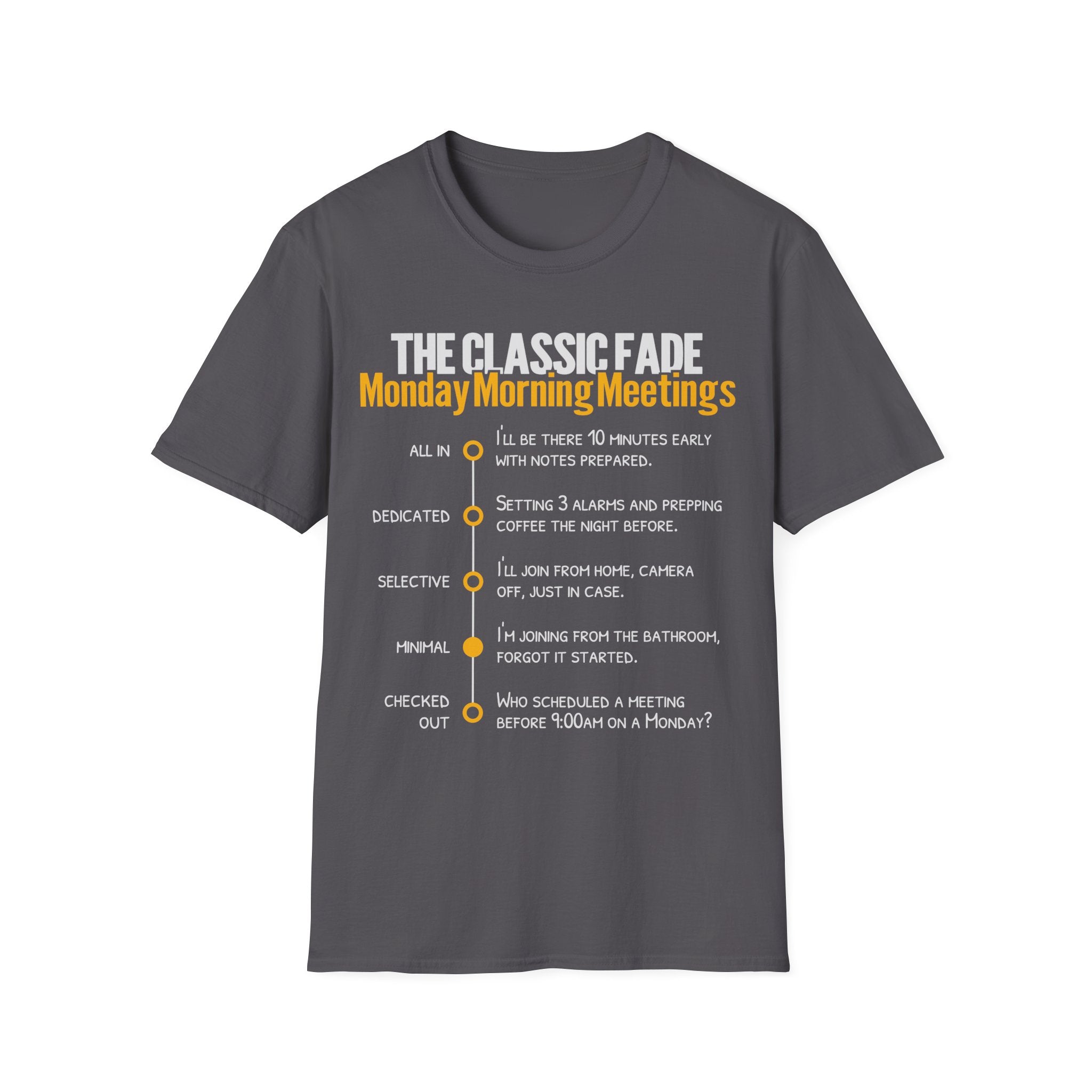 Monday Morning Meetings T-Shirt