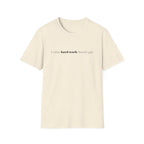 [91] I Value Hard Work T-Shirt