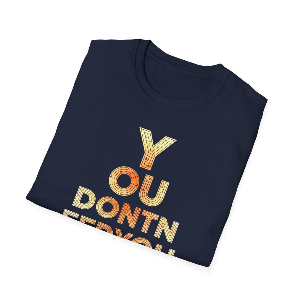 [46] You Don't Need T-Shirt