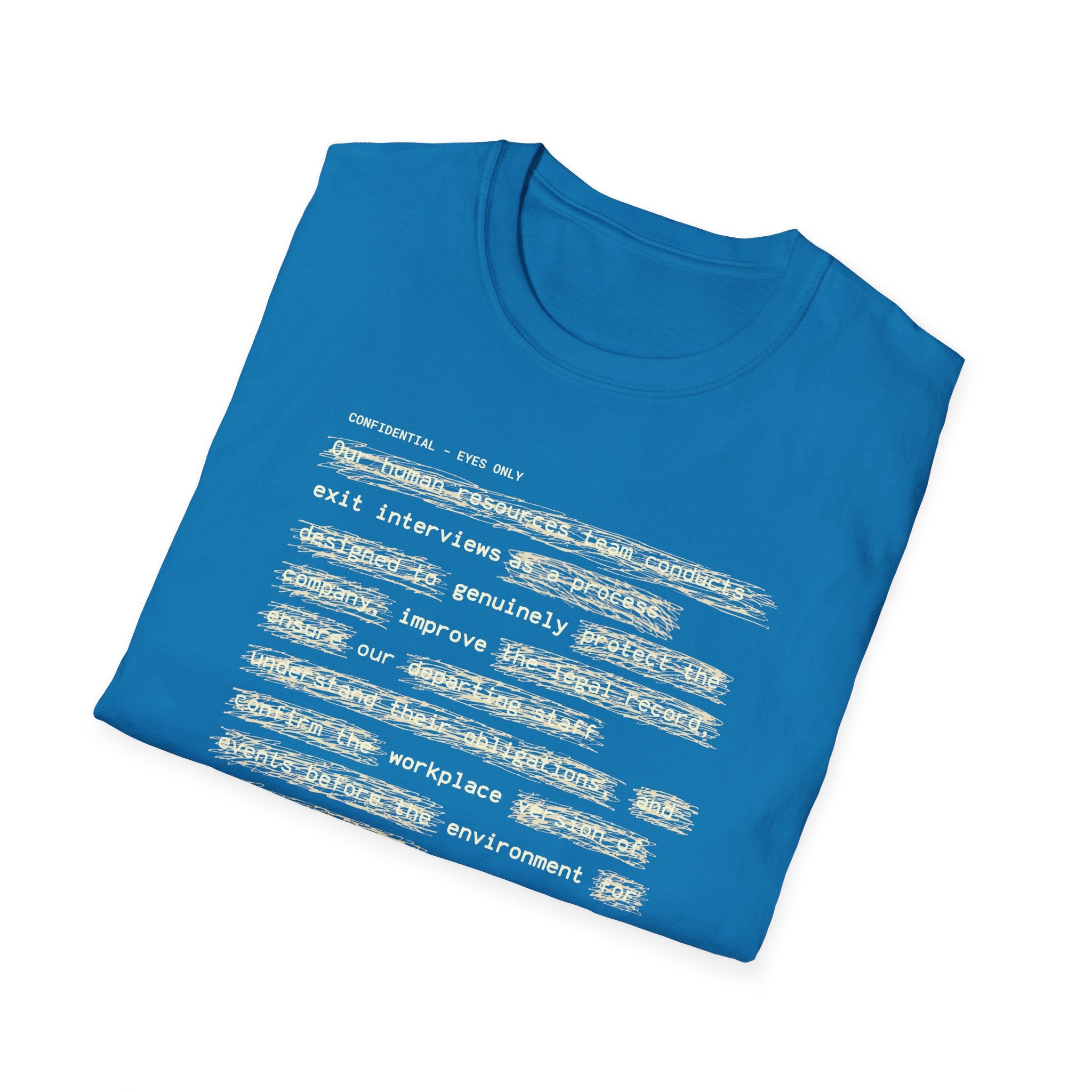 [62] Exit Interviews Improve Workplace T-Shirt