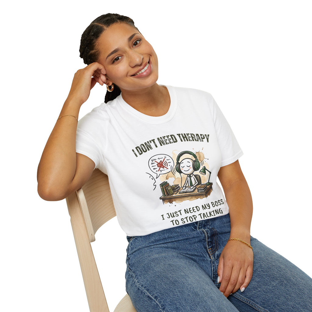 [38] I Don't Need Therapy T-Shirt