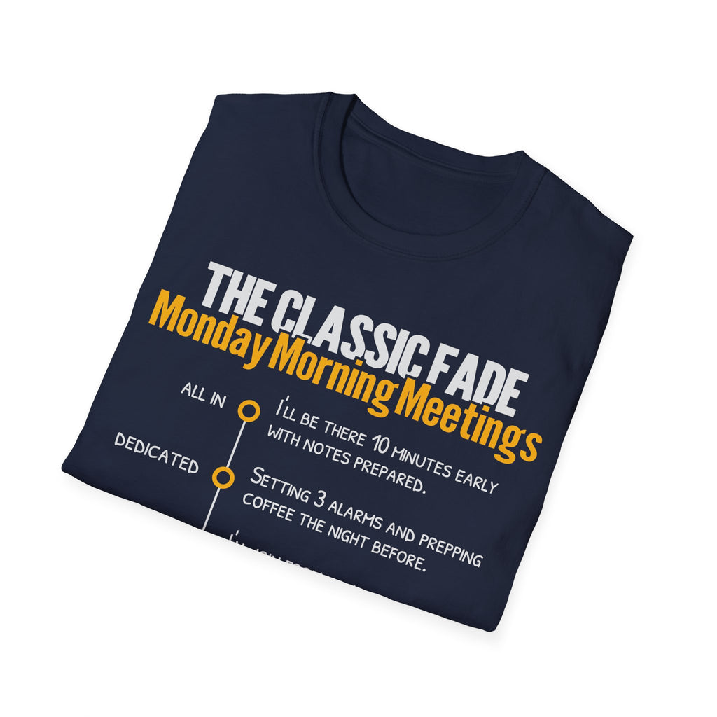 Monday Morning Meetings T-Shirt
