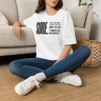 [104] Sure Passive Aggressive Coworker T-Shirt