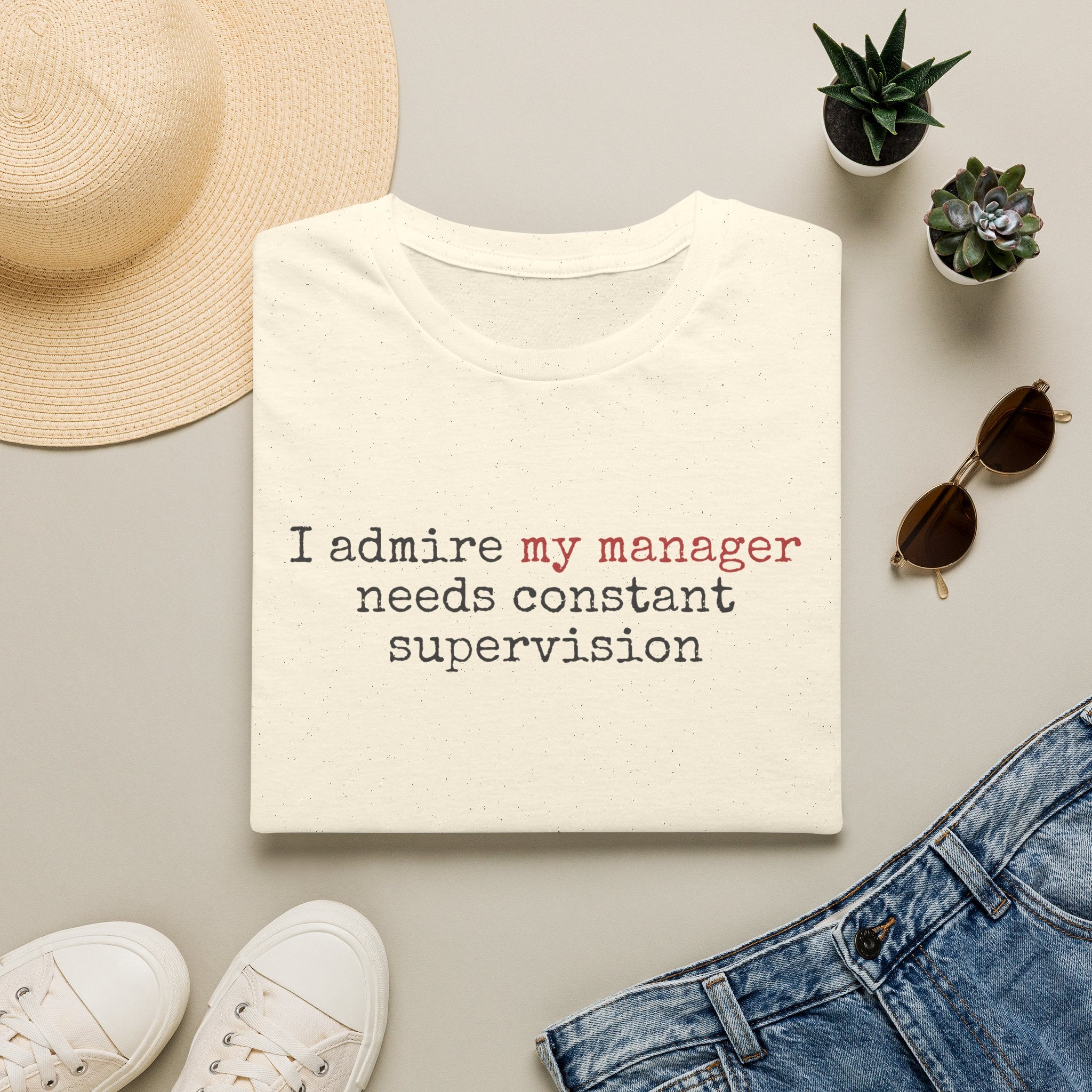 [90] I Admire My Manager T-Shirt