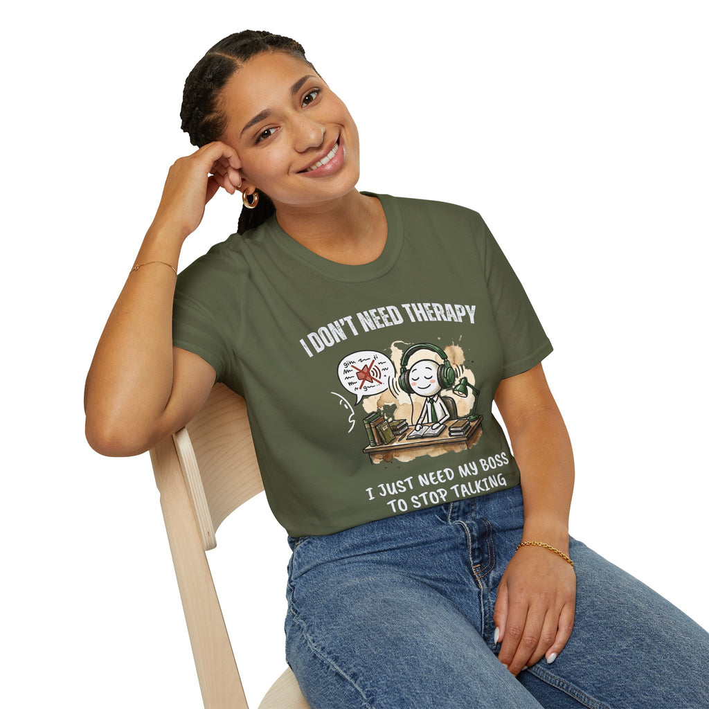 [38] I Don't Need Therapy T-Shirt