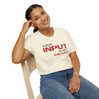 [84] Input Not Valued T-Shirt