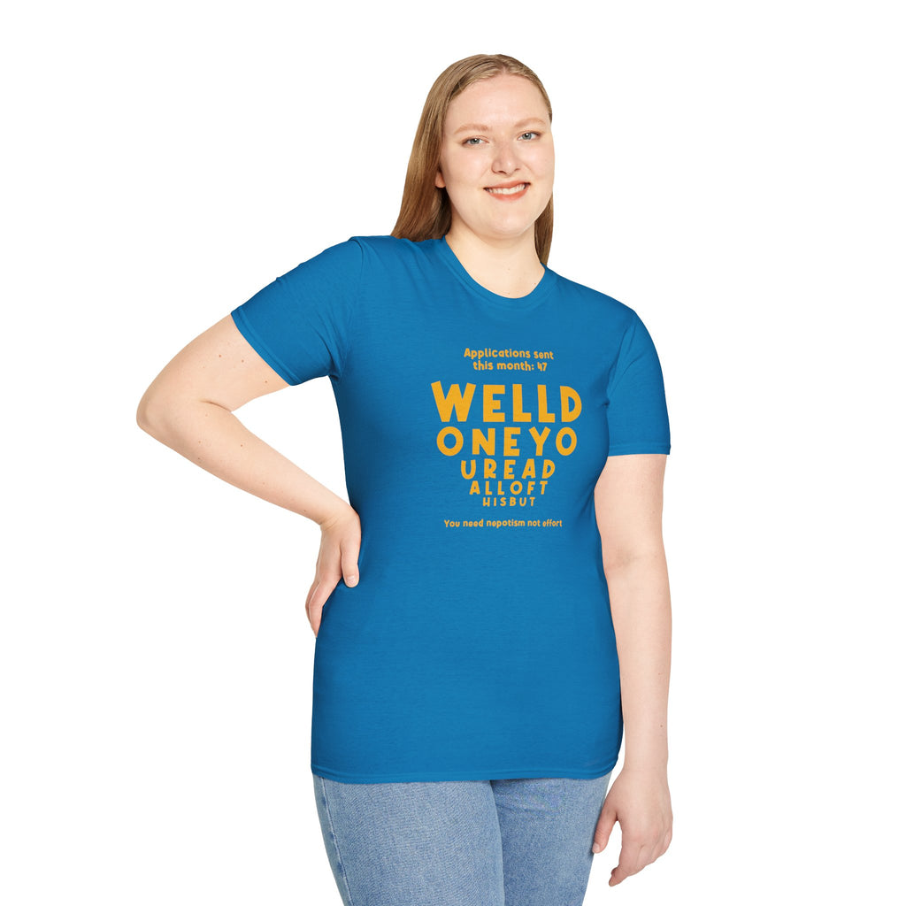 [11] Job Hunt Futility T-Shirt