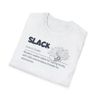 [72] Slack - Dictionary Definition T-Shirt