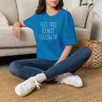 [83] Do Not Follow Up T-Shirt