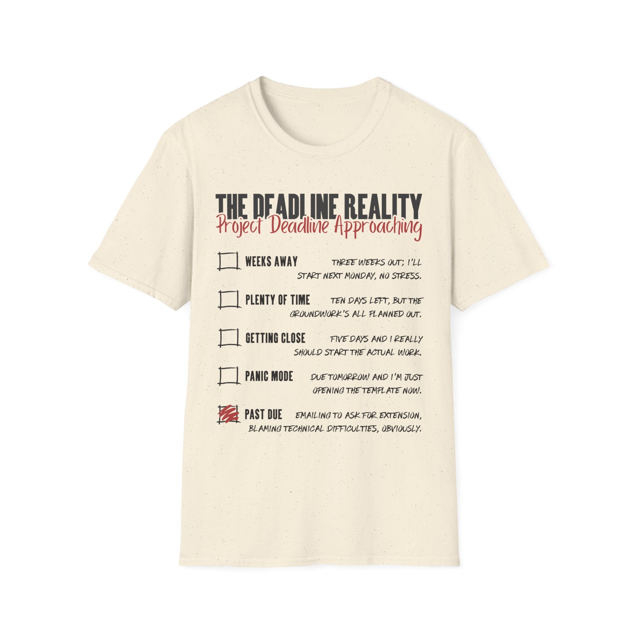 Project Deadline Approaching T-Shirt