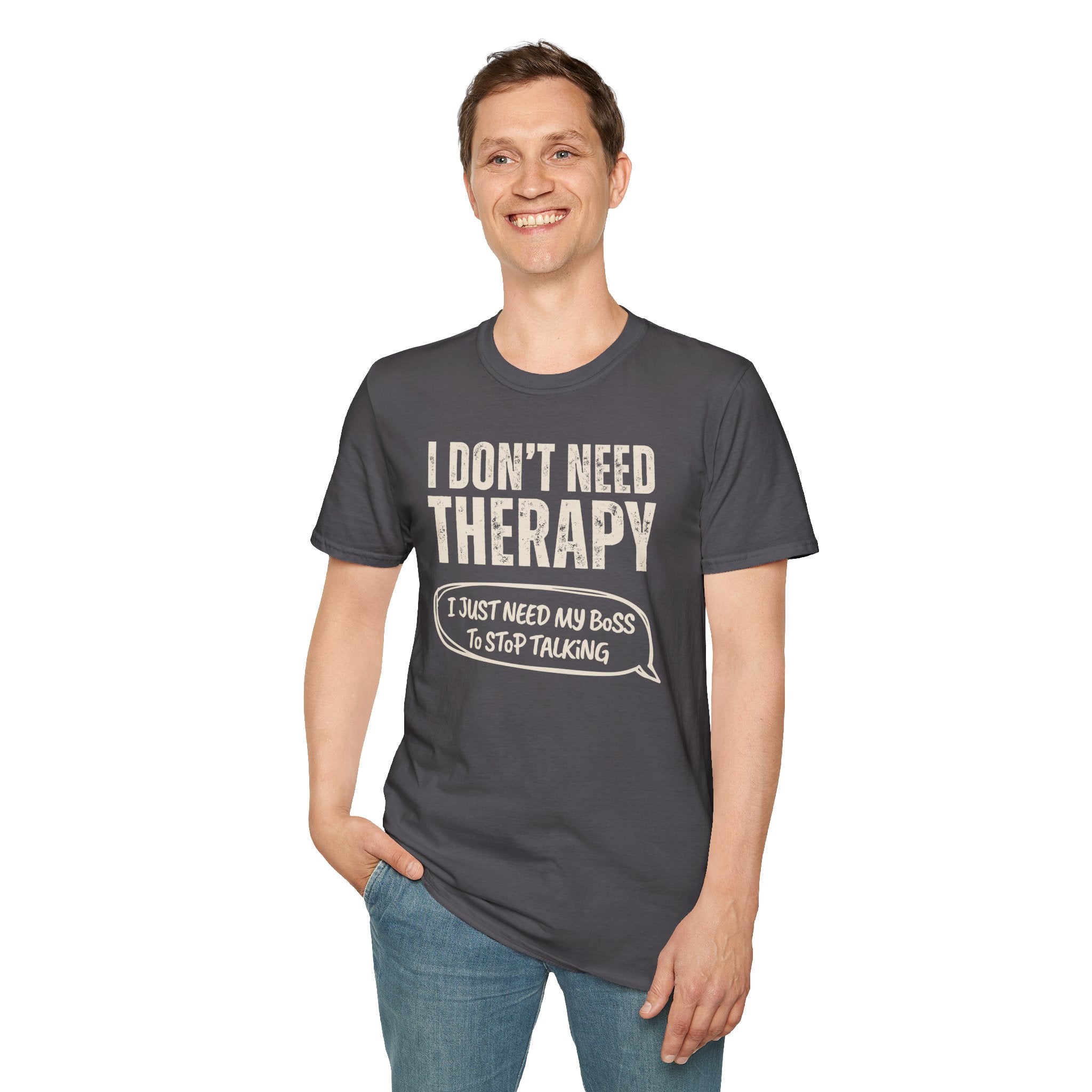 [35] I Don't Need Therapy T-Shirt