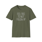 [83] Do Not Follow Up T-Shirt