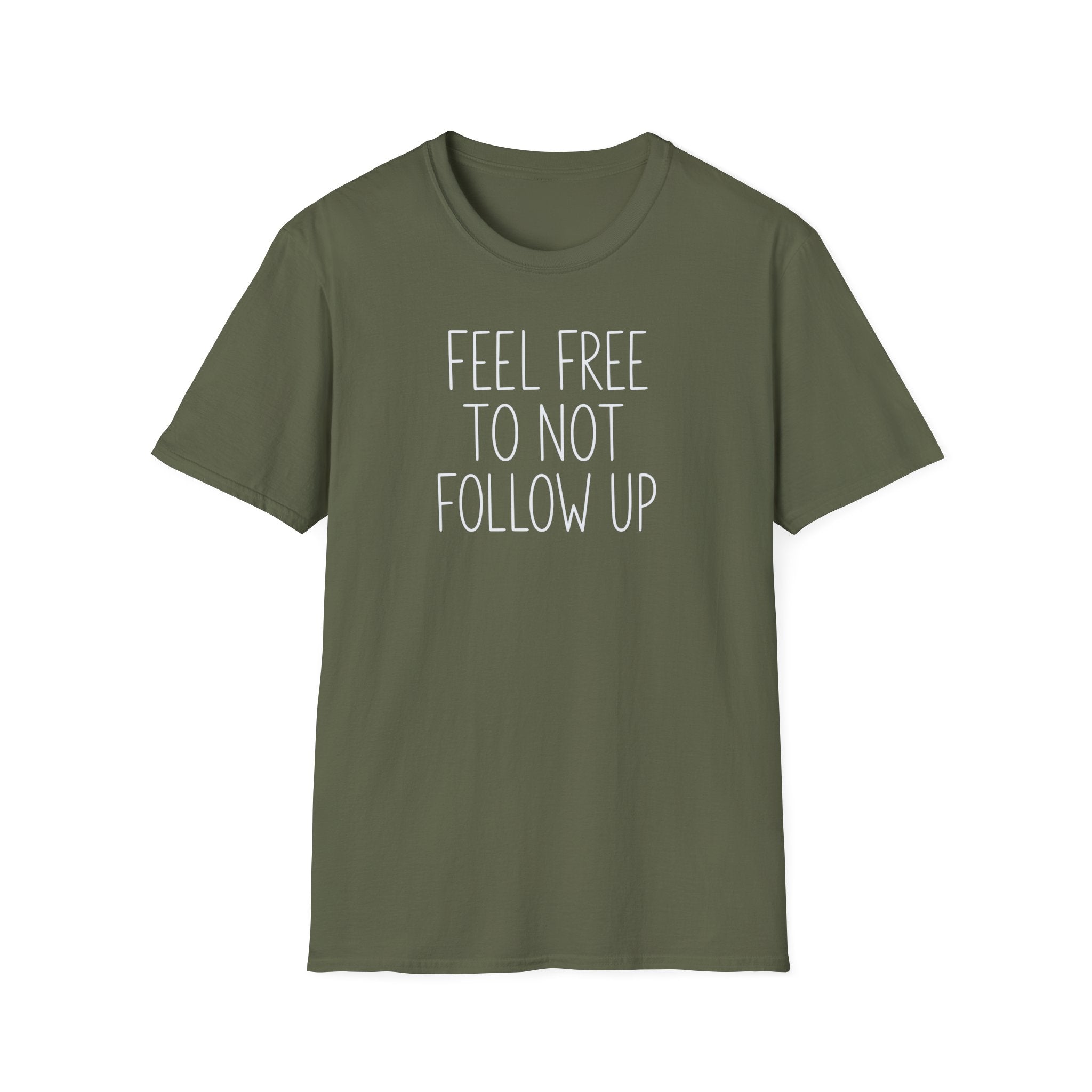 [83] Do Not Follow Up T-Shirt