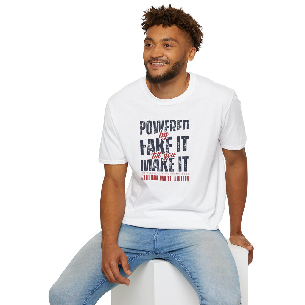 [51] Fake It Until T-Shirt