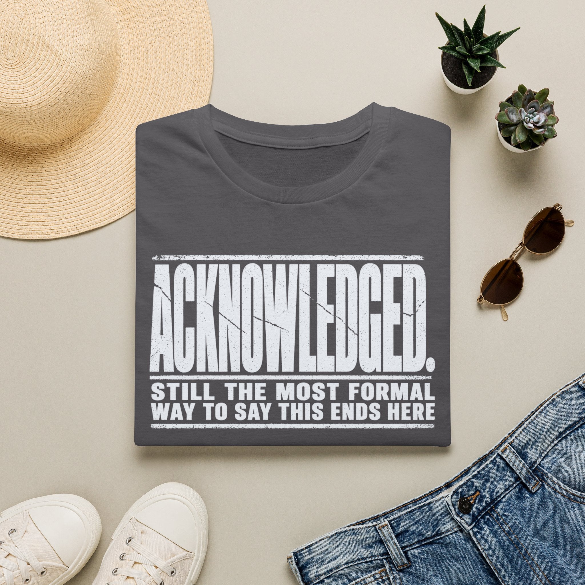 [105] Acknowledged This Ends Here T-Shirt