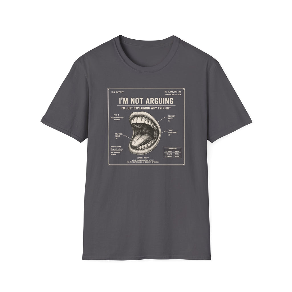 [55] I'm Not Arguing T-Shirt