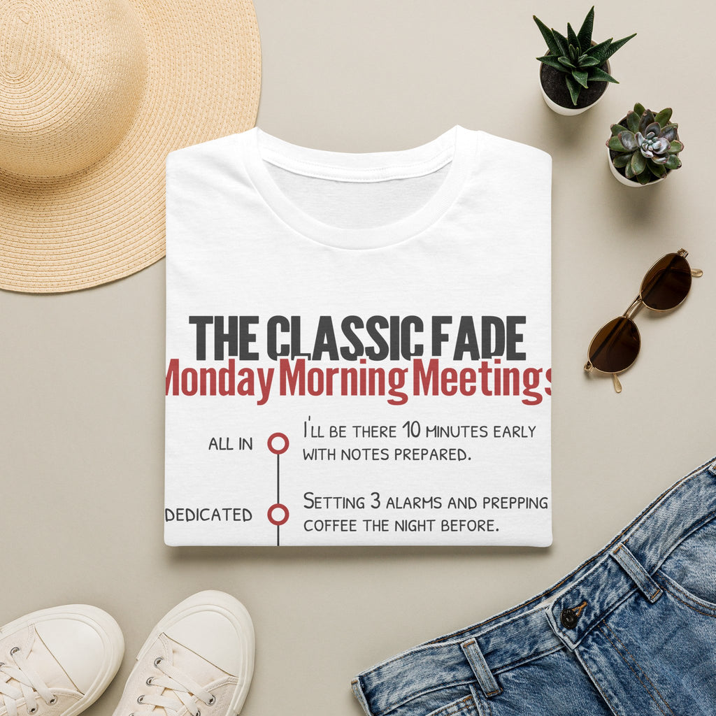 Monday Morning Meetings T-Shirt