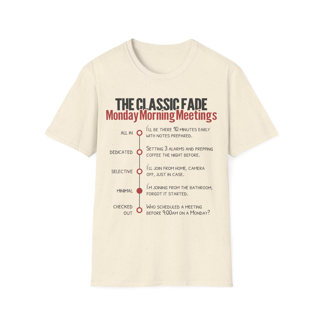 Monday Morning Meetings T-Shirt