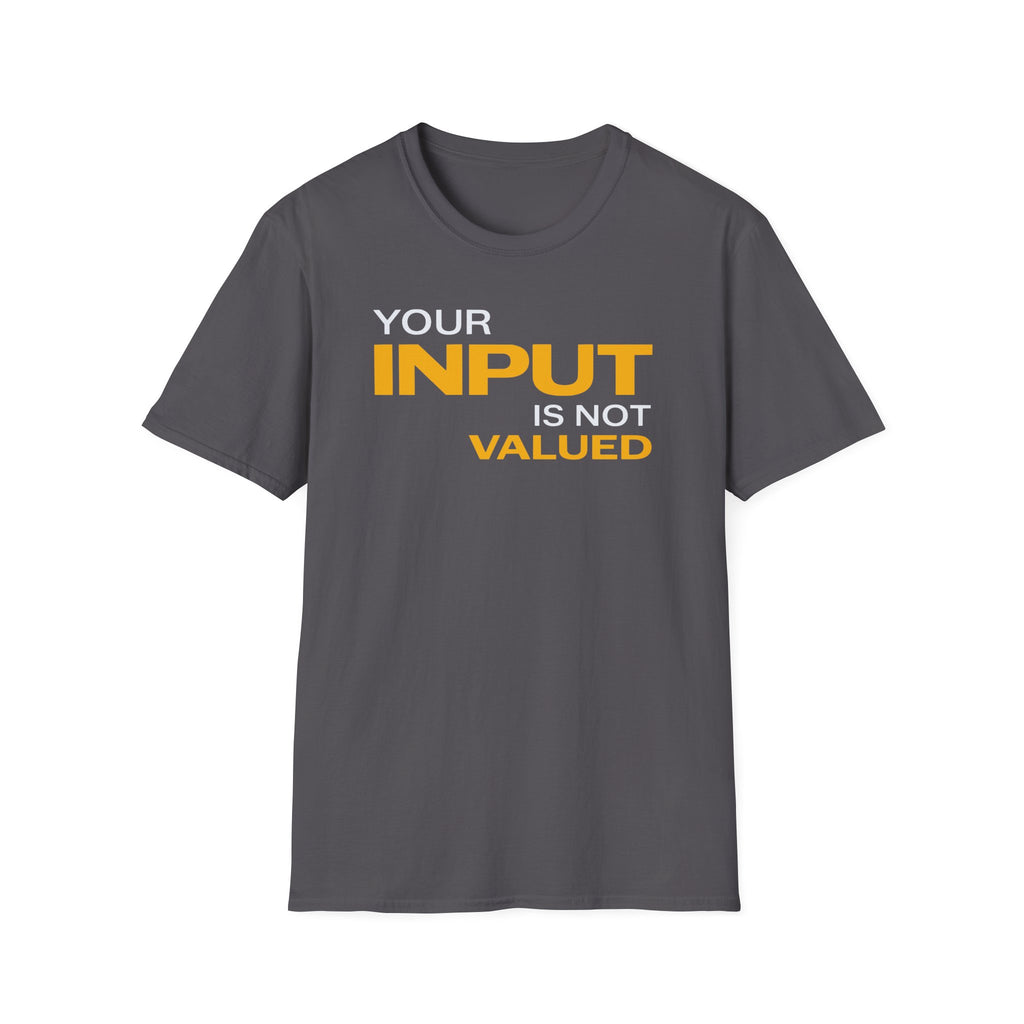 [84] Input Not Valued T-Shirt