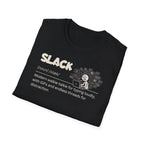 [72] Slack - Dictionary Definition T-Shirt