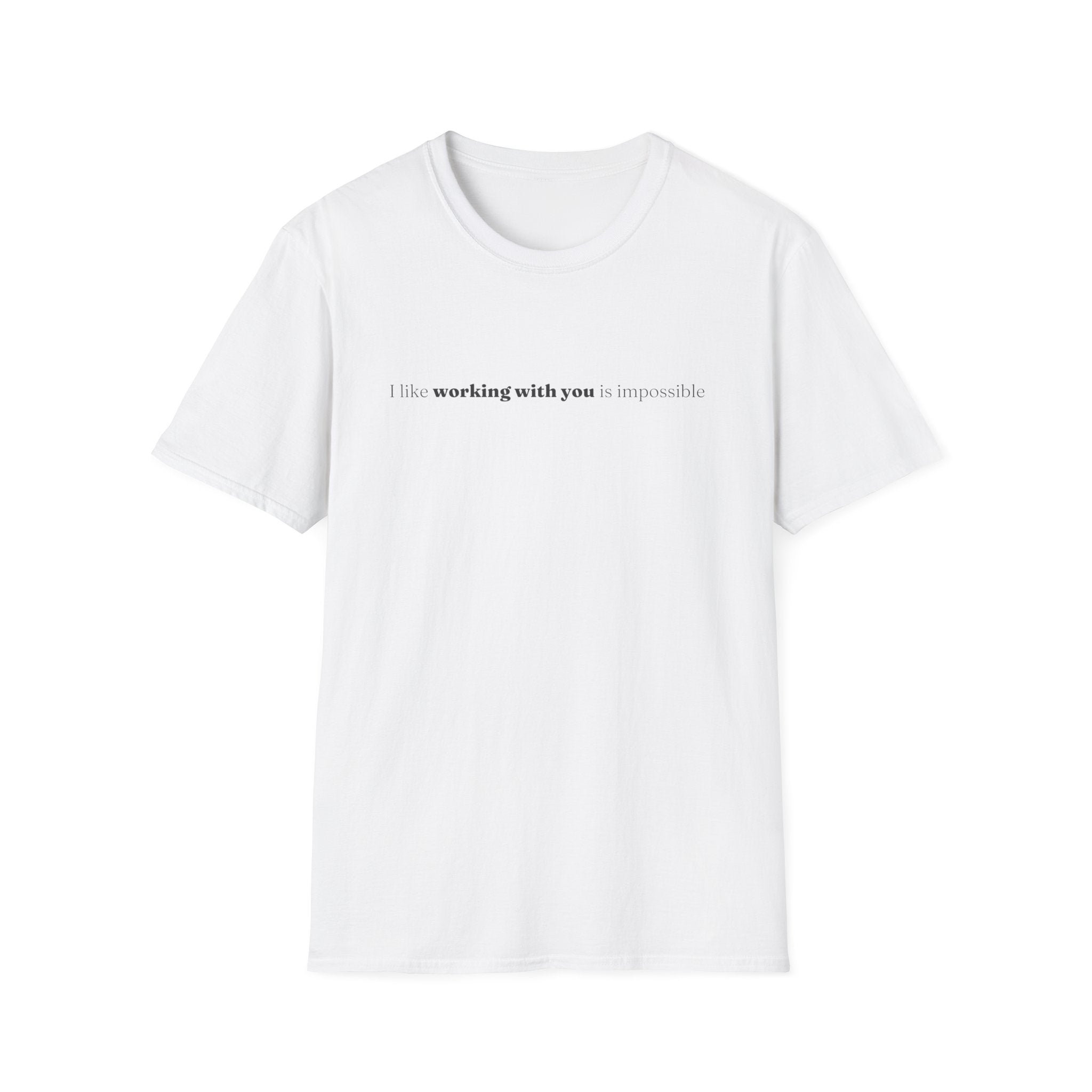 [88] Working With You Impossible T-Shirt