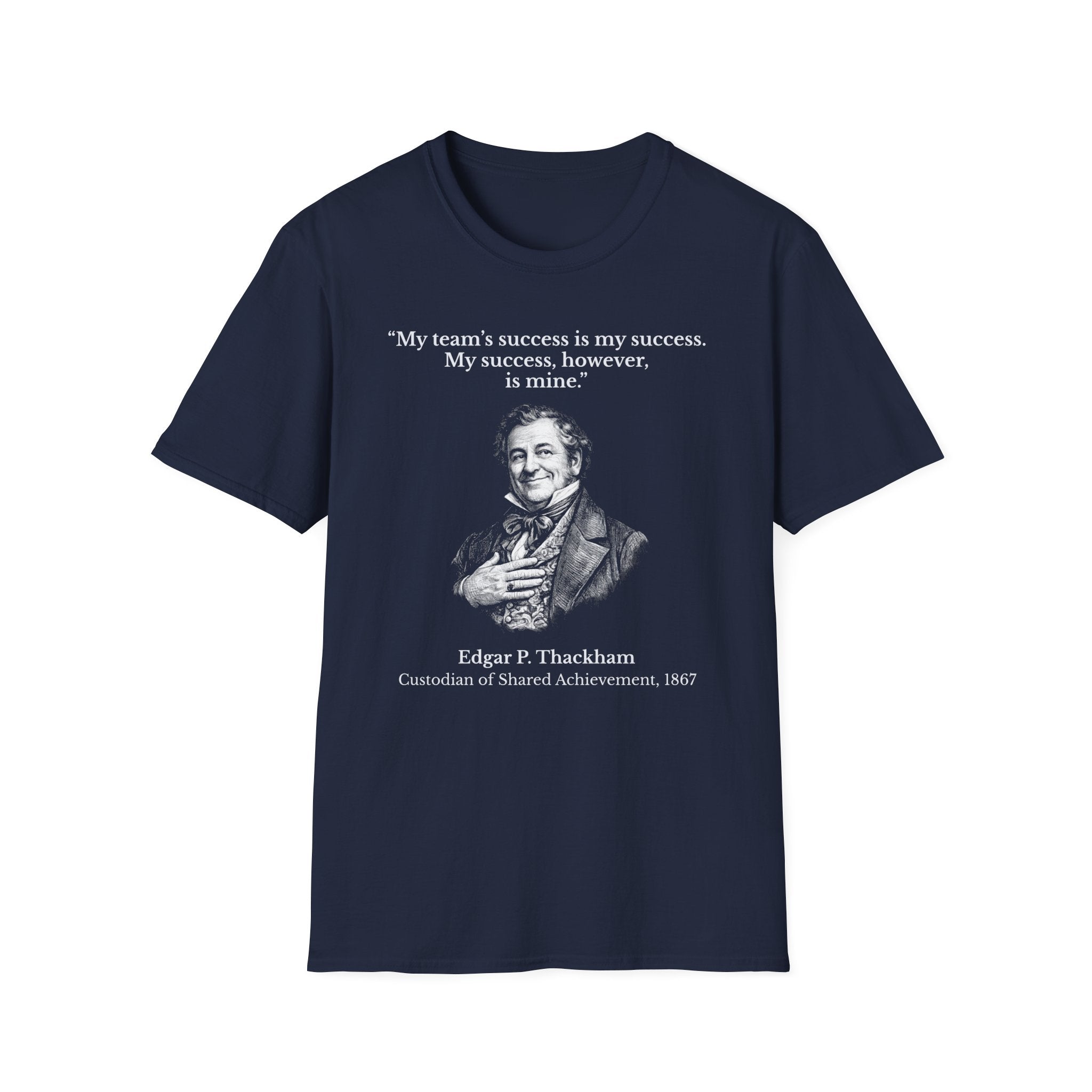 [94] My Success Is Mine T-Shirt