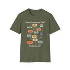 [109] Whose Emergency Is This T-Shirt