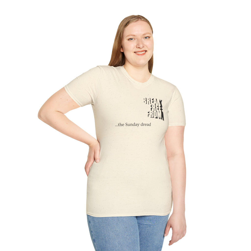 [70] Break Free From Sunday Dread T-Shirt