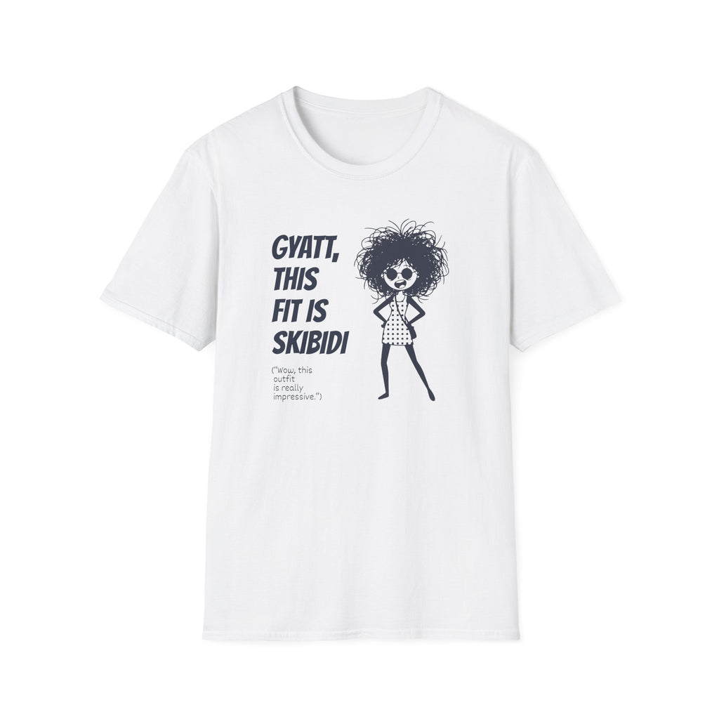 [75] This Fit Is Skibidi T-Shirt